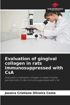 Evaluation of gingival collagen in rats immunosuppressed with CsA