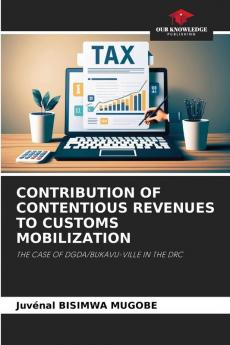 CONTRIBUTION OF CONTENTIOUS REVENUES TO CUSTOMS MOBILIZATION