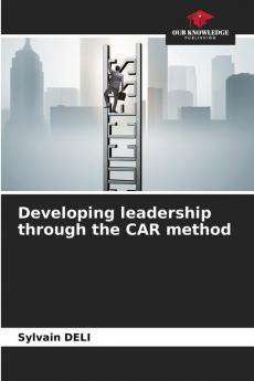 Developing leadership through the CAR method