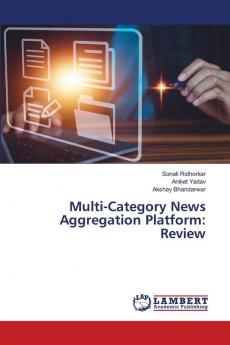 Multi-Category News Aggregation Platform: Review
