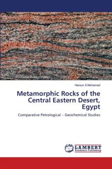 Metamorphic Rocks of the Central Eastern Desert Egypt