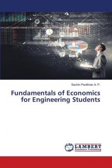 Fundamentals of Economics for Engineering Students