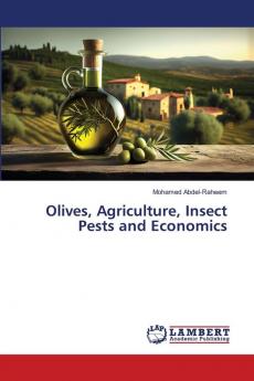 Olives Agriculture Insect Pests and Economics