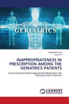 INAPPROPRIATENESS IN PRESCRIPTION AMONG THE GERIATRICS PATIENTS