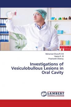 Investigations of Vesiculobullous Lesions in Oral Cavity