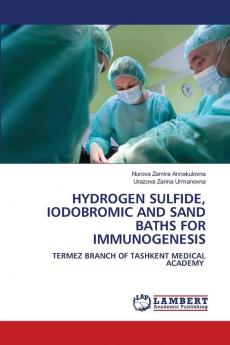 HYDROGEN SULFIDE IODOBROMIC AND SAND BATHS FOR IMMUNOGENESIS