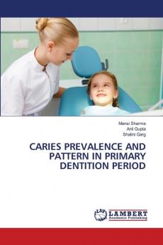 CARIES PREVALENCE AND PATTERN IN PRIMARY DENTITION PERIOD