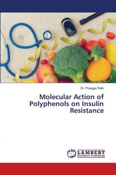 Molecular Action of Polyphenols on Insulin Resistance