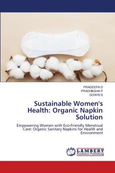 Sustainable Women's Health: Organic Napkin Solution