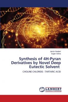 Synthesis of 4H-Pyran Derivatives by Novel Deep Eutectic Solvent