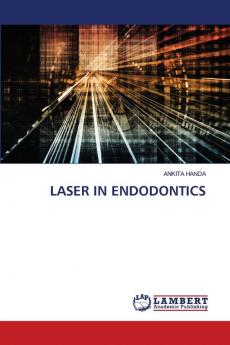 LASER IN ENDODONTICS