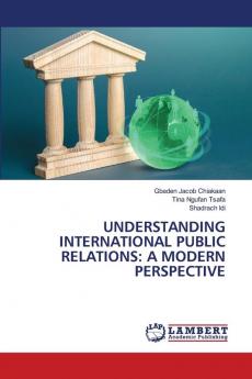 UNDERSTANDING INTERNATIONAL PUBLIC RELATIONS