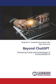Beyond ChatGPT