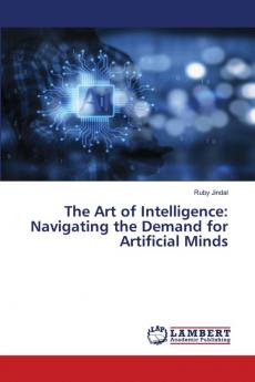 The Art of Intelligence: Navigating the Demand for Artificial Minds