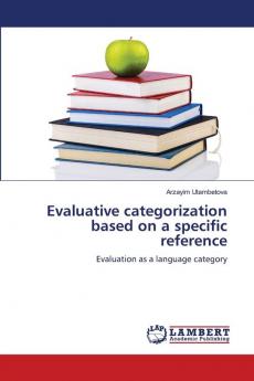 Evaluative categorization based on a specific reference