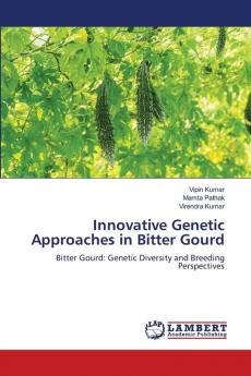 Innovative Genetic Approaches in Bitter Gourd