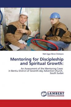 Mentoring for Discipleship and Spiritual Growth: