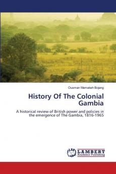 History Of The Colonial Gambia