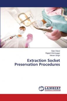 Extraction Socket Preservation Procedures