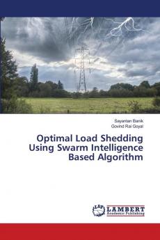 Optimal Load Shedding Using Swarm Intelligence Based Algorithm
