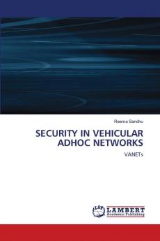 SECURITY IN VEHICULAR ADHOC NETWORKS