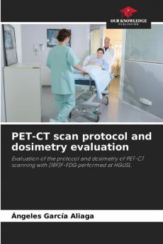 PET-CT scan protocol and dosimetry evaluation