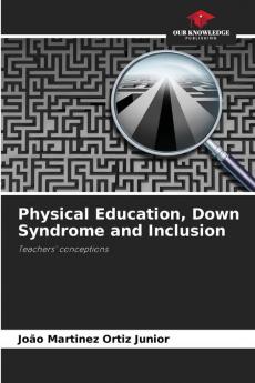 Physical Education Down Syndrome and Inclusion