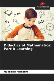 Didactics of Mathematics: Part I: Learning