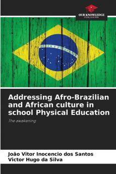 Addressing Afro-Brazilian and African culture in school Physical Education