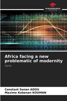 Africa facing a new problematic of modernity