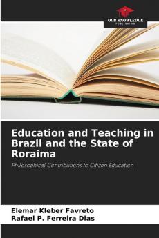 Education and Teaching in Brazil and the State of Roraima