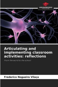 Articulating and implementing classroom activities: reflections