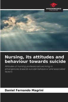 Nursing its attitudes and behaviour towards suicide