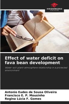 Effect of water deficit on fava bean development