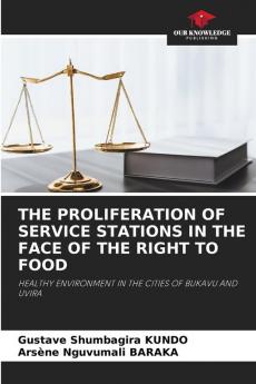 THE PROLIFERATION OF SERVICE STATIONS IN THE FACE OF THE RIGHT TO FOOD