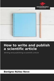 How to write and publish a scientific article