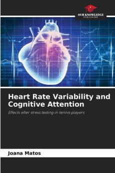 Heart Rate Variability and Cognitive Attention