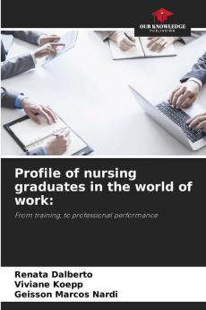 Profile of nursing graduates in the world of work