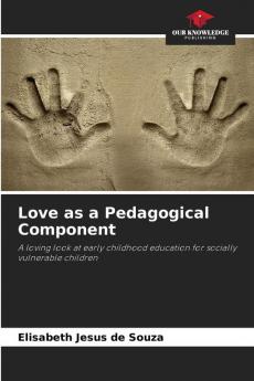 Love as a Pedagogical Component
