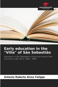 Early education in the Villa of S��o Sebasti��o