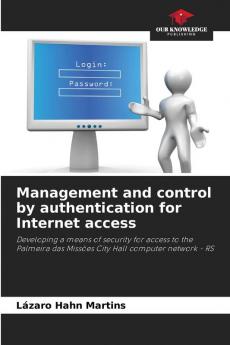 Management and control by authentication for Internet access