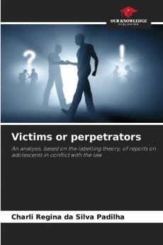 Victims or perpetrators