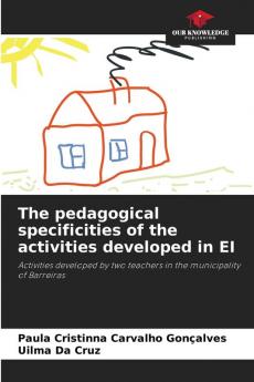 The pedagogical specificities of the activities developed in EI