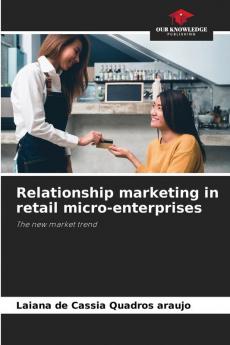 Relationship marketing in retail micro-enterprises
