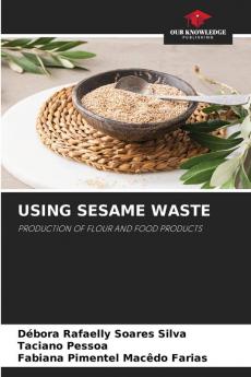 USING SESAME WASTE