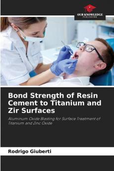 Bond Strength of Resin Cement to Titanium and Zir Surfaces