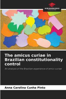 The amicus curiae in Brazilian constitutionality control
