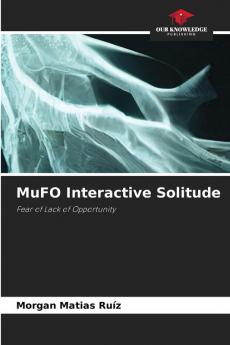 MuFO Interactive Solitude