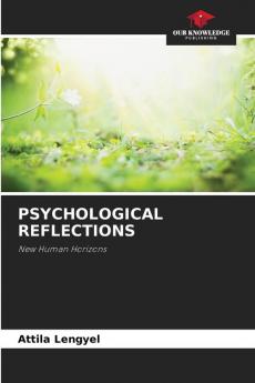 PSYCHOLOGICAL REFLECTIONS