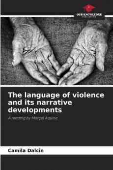 The language of violence and its narrative developments